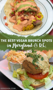 The best vegan brunch spots in Maryland and D.C. // govegga.com